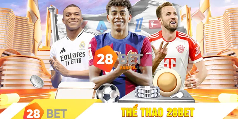 28BET - Trang Chủ 28BET.COM Chính Thức 2026 Nhận +280k 6 Cá cược thể thao là sảnh chơi được yêu thích hàng đầu tại 28BET