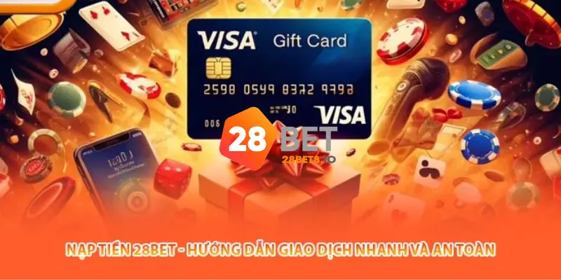 28BET - Trang Chủ 28BET.COM Chính Thức 2026 Nhận +280k 11 Hướng dẫn nạp tiền 28BET đơn giản cho người mới